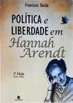 Política E Liberdade Em Hannah Arendt