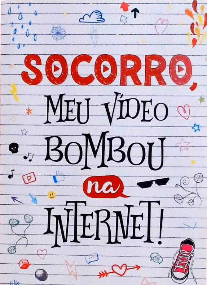 Socorro, meu vídeo bombou na internet!