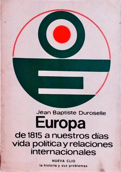 Europa De 1815 A Nuestros Días, Vida Política Y Relaciones Internacionales