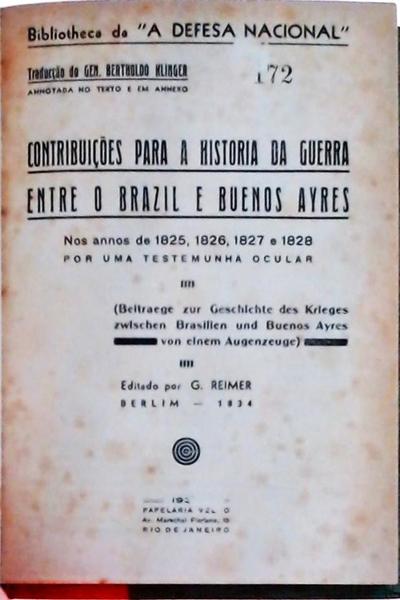 Contribuições Para A Historia Da Guerra Entre O Brazil E Buenos Ayres