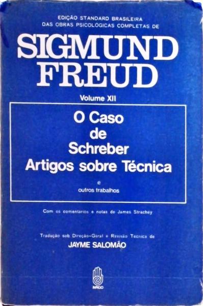 Edição Standard Brasileira Das Obras Psicológicas Completas De Sigmund Freud: O Caso De Schreber, Ar