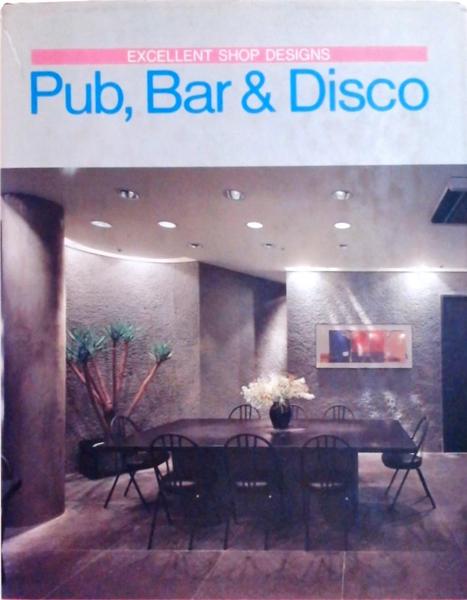 Excellent Shop Designs: Pub, Bar And Disco