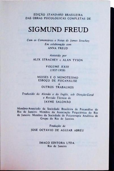 Edição Standard Brasileira Das Obras Psicológicas Completas De Sigmund Freud: Moisés E O Monoteísmo,