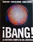 Bang! La Historia Completa Del Universo
