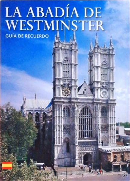 La Abadía De Westminster: Guía De Recuerdo