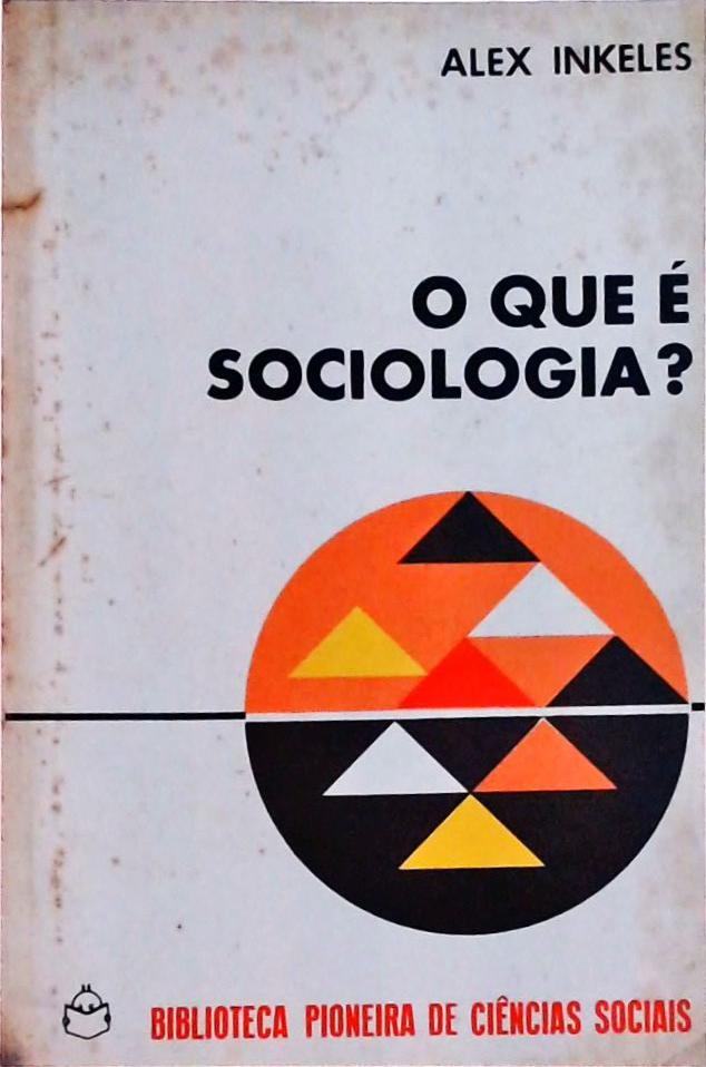 O Que É Sociologia?