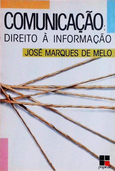 Comunicação: Direito À Informação
