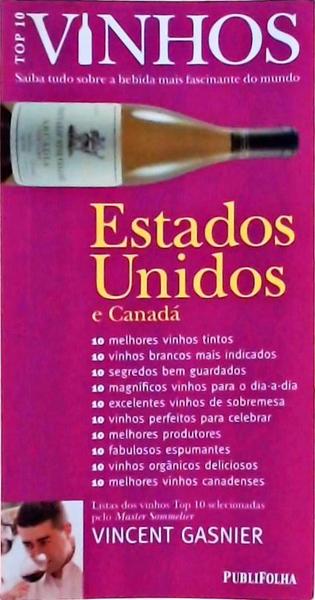 Top 10 Vinhos: Estados Unidos E Canadá