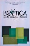 Bioética: Saúde, Pesquisa, Educação (2 Volumes)