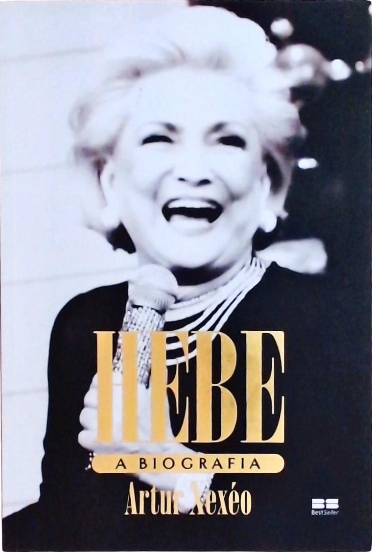Hebe: A Biografia