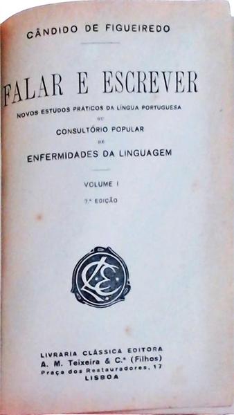 Falar E Escrever: Novos Estudos Práticos Da Língua Portuguesa Ou Consultório Popular De Enfermidades