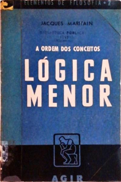 A Ordem Dos Conceitos: Lógica Menor