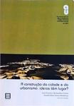 A Construção Da Cidade E Do Urbanismo: Ideias Têm Lugar?