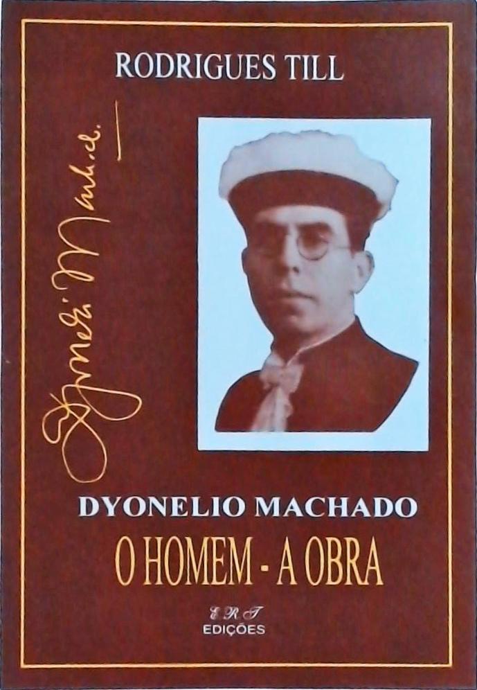 Dyonelio Machado: O homem - A obra
