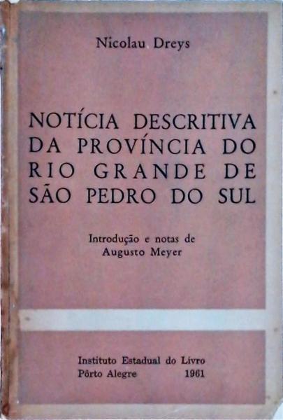 Notícia Descritiva Da Província Do Rio Grande De São Pedro Do Sul