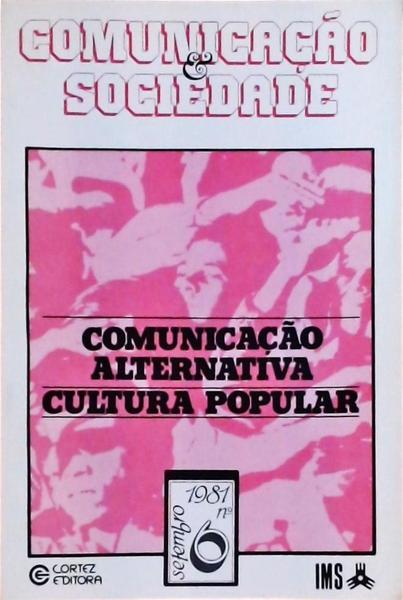 Comunicação E Sociedade: Comunicação Alternativa Cultura Popular