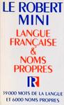 Le Robert Mini: Langue Française Et Noms Propres