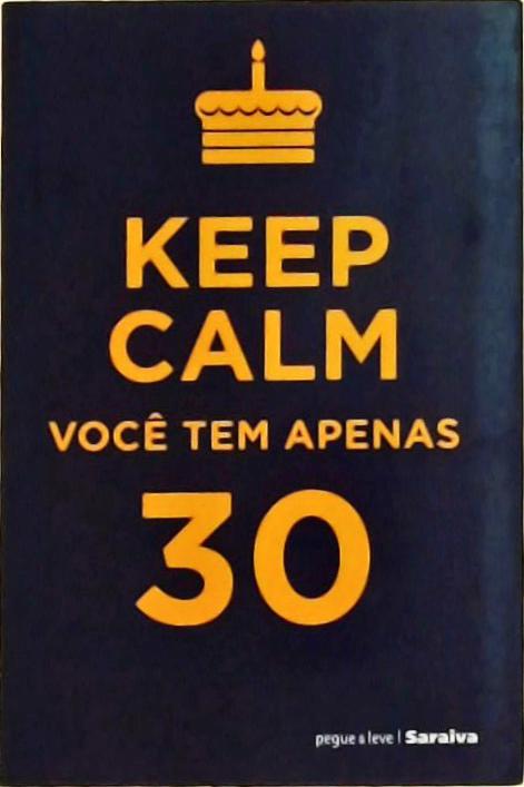 Keep Caml Você Tem Apenas 30