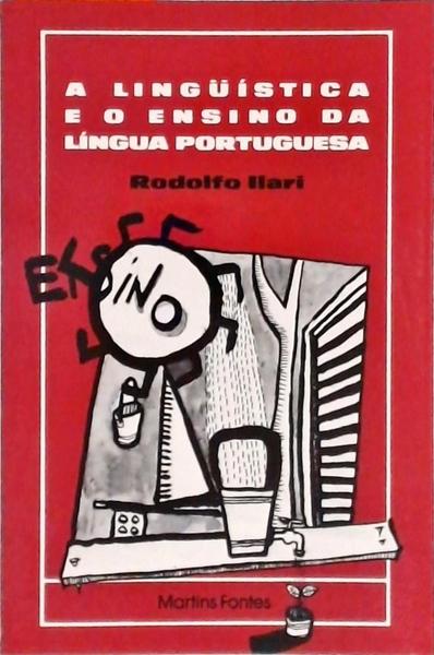 A Língüística E O Ensino Da Língua Portuguesa