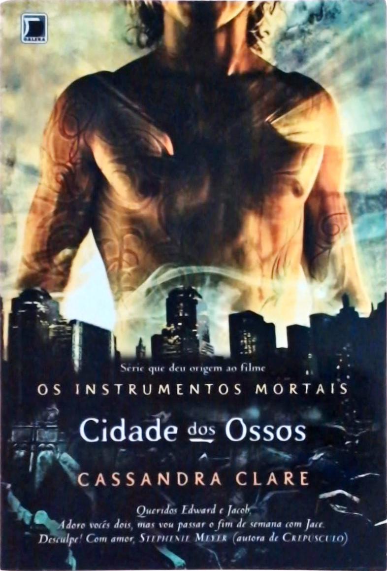 Cidade dos ossos (Vol. 1 Os Instrumentos Mortais)