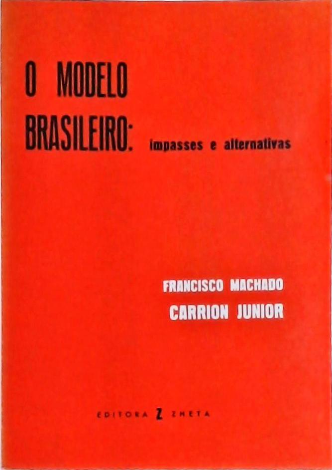 O Modelo Brasileiro