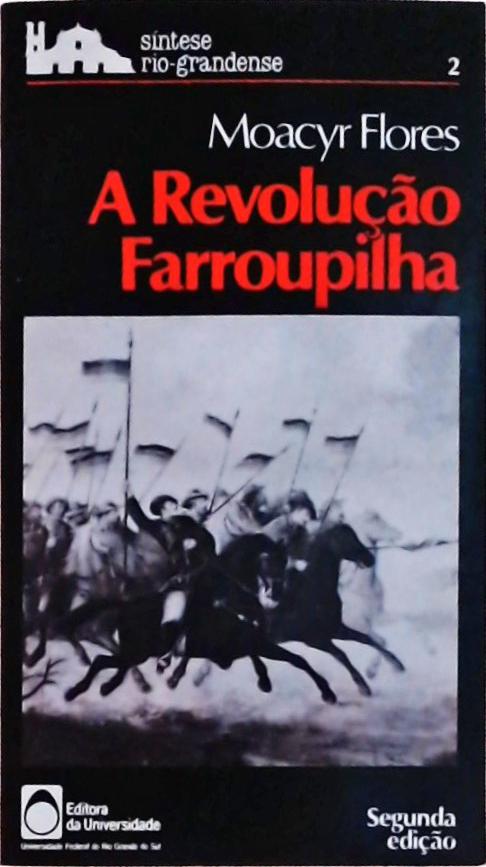 A Revolução Farroupilha