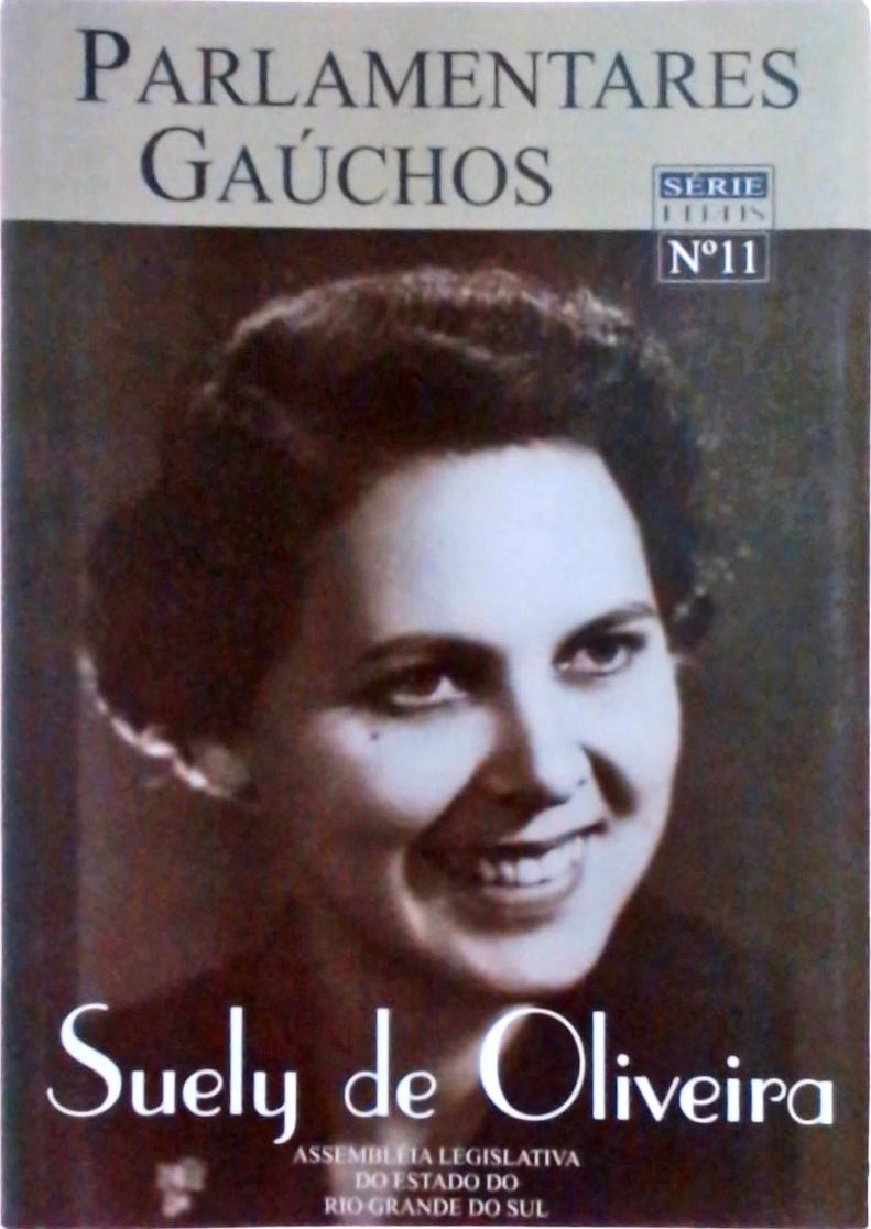 Parlamentares Gaúchos: Suely de Oliveira