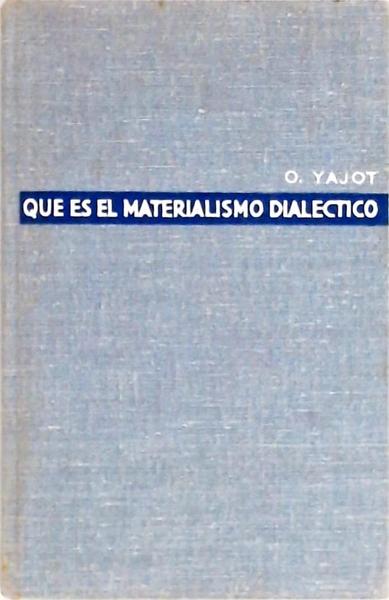 Que Es El Materialismo Dialectico