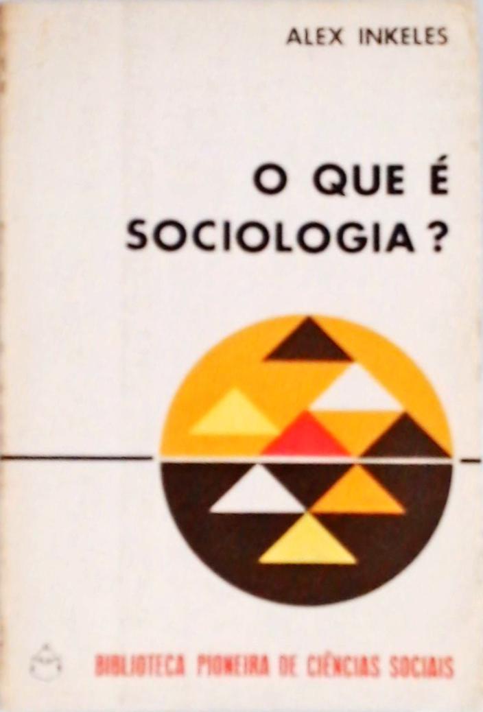 O Que é Sociologia?