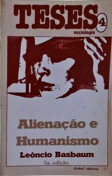 Alienação E Humanismo