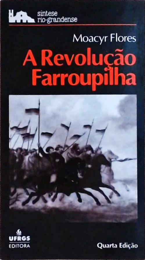 A Revolução Farroupilha