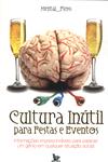 Cultura Inútil Para Festas E Eventos