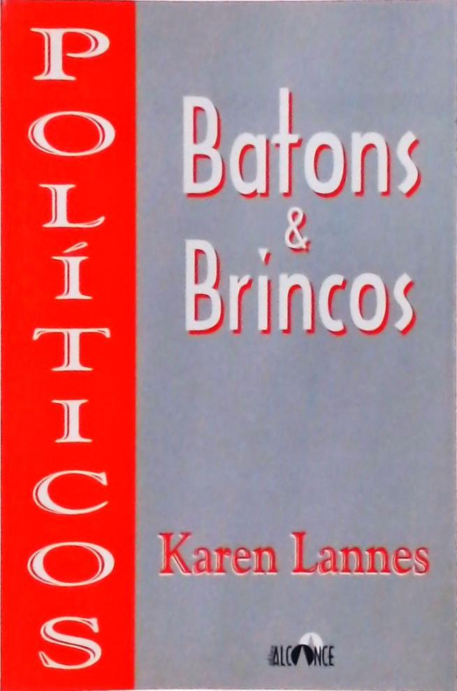 Políticos, Batons & Brincos