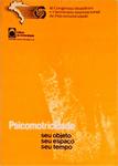 Psicomotricidade: Seu Objeto, Seu Espaço, Seu Tempo