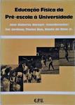 Educação Física Da Pré-Escola À Universidade