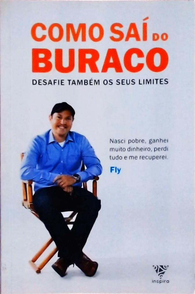 Como Saí Do Buraco