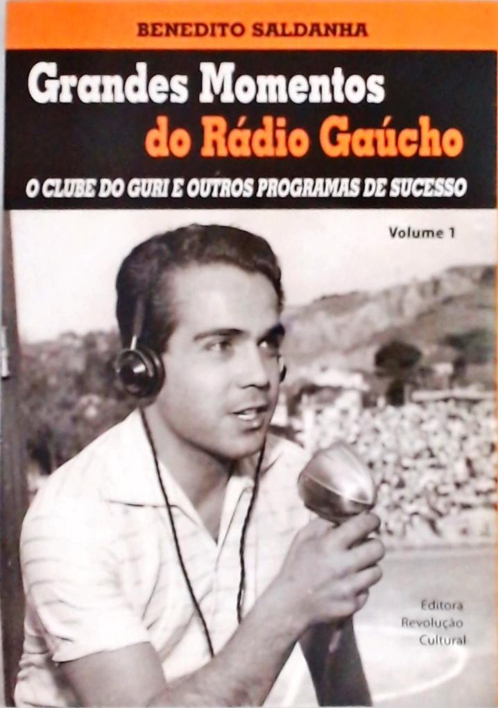 Grandes Momentos Do Rádio Gaúcho Vol 1