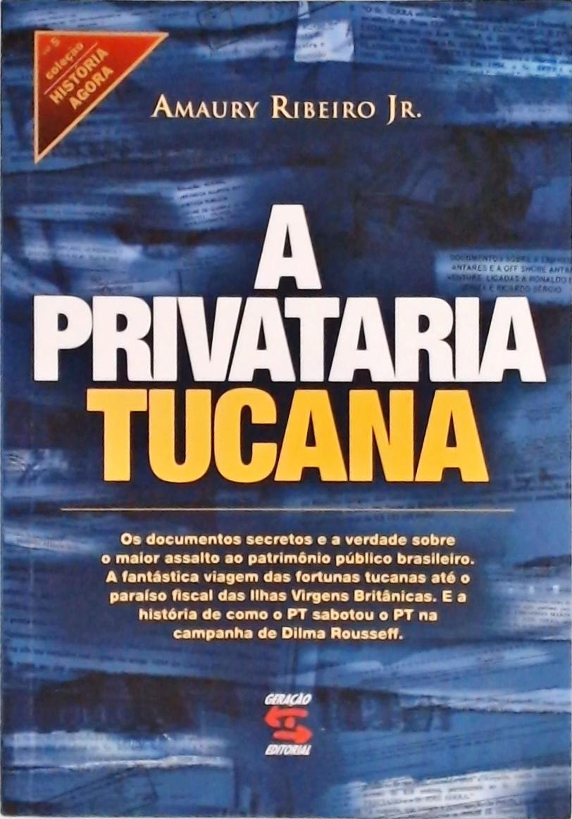 A Privataria Tucana