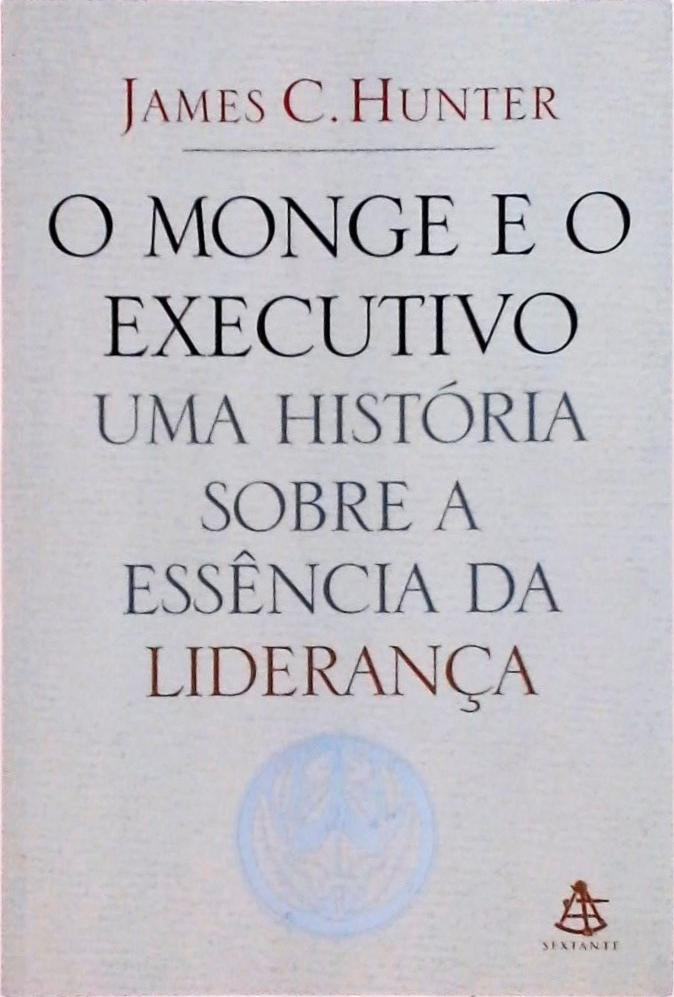 O Monge E O Executivo