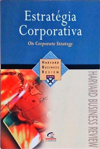 Harvard Business Review - Estratégia Corporativa