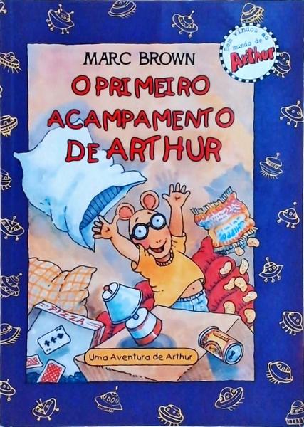 O Primeiro Acampamento De Arthur