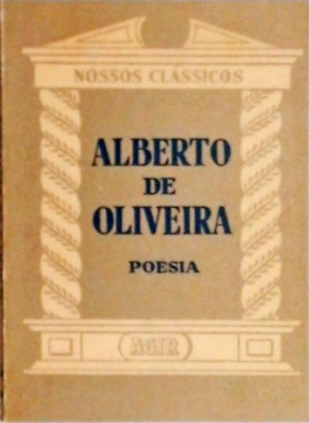 Nossos Clássicos: Alberto De Oliveira
