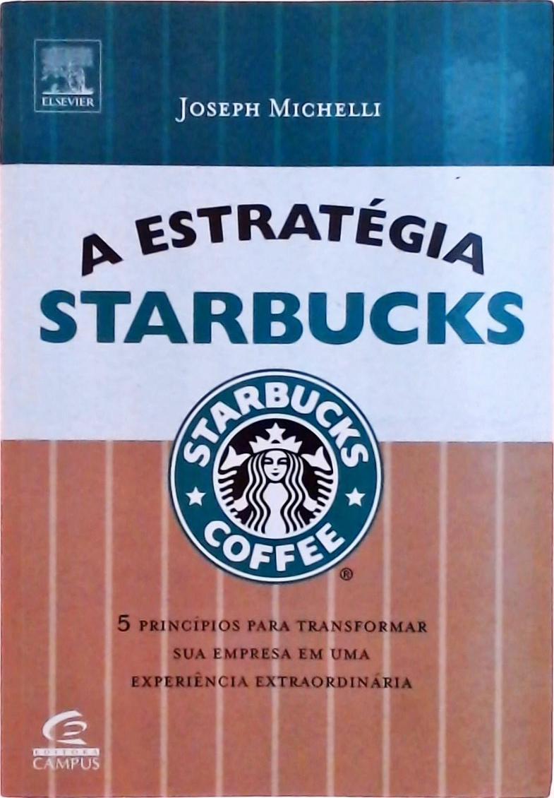 A Estratégia Starbucks