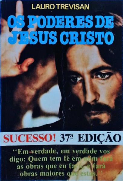 Os Poderes De Jesus Cristo