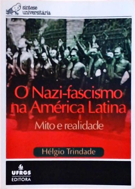 O Nazi-fascismo Na América Latina