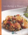 A Grande Cozinha: Arroz E Risotos