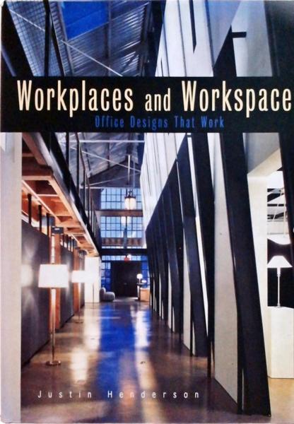 Workplaces And Workspaces