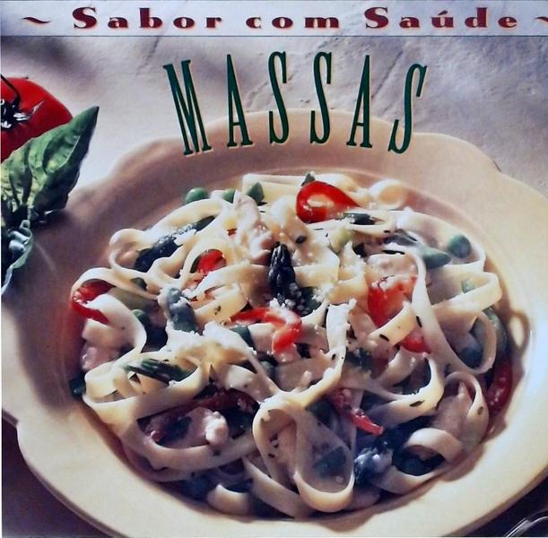 Sabor Com Saúde: Massas