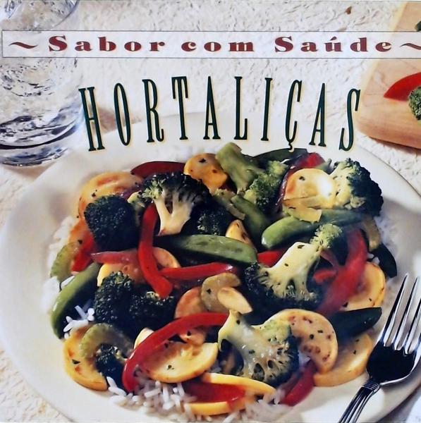 Sabor Com Saúde: Hortaliças