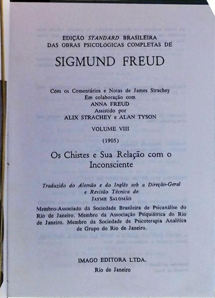 Edição Standard Brasileira Das Obras Psicológicas Completas De Sigmund Freud: Os Chistes E Sua Relaç